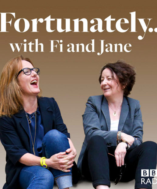 Podcast - Fortunately With Fi and Jane