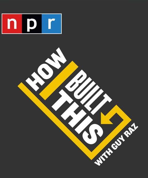 Podcasts - How I Built This With Guy Raz