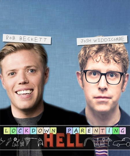 Podcasts - Lockdown Parenting Hell by Rob Beckett and Josh Widdicombe