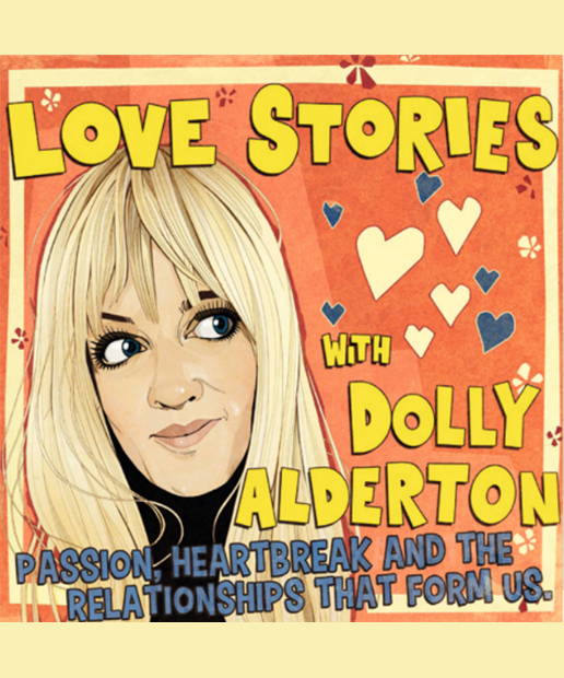 Podcasts - Love Stories With Dolly Alderton