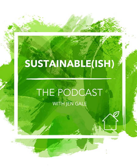Podcasts - Sustainable(ish)