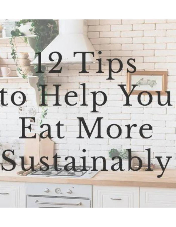 How To Eat More Sustainably