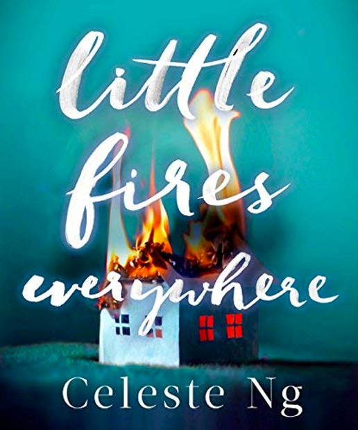 Books - Little Fires Everywhere By Celeste Ng