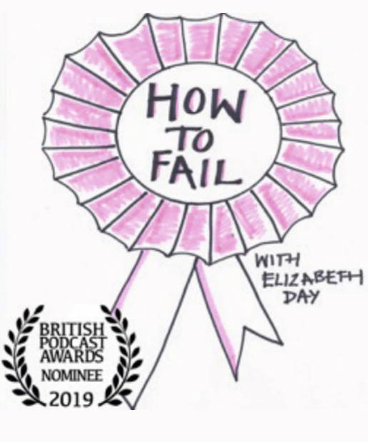 Podcasts - How To Fail With Elizabeth Day