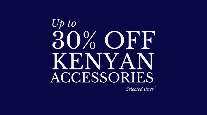 Black Friday 30% Off Kenyan Edit